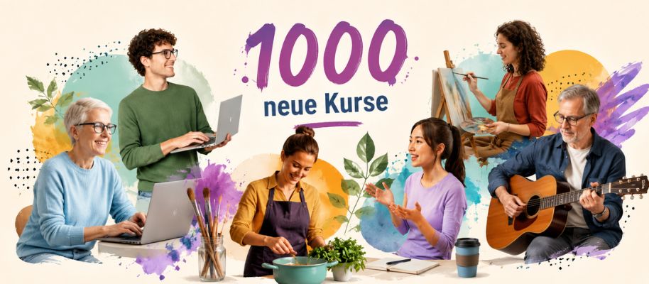Collage mit Menschen aus verschiedenen Kursbereichen und dem Schriftzug „1000 neue Kurse“.